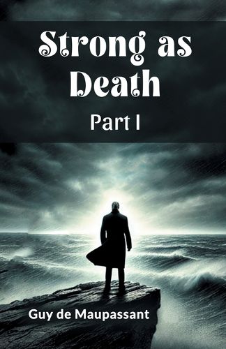 Cover image for Strong as Death Part I