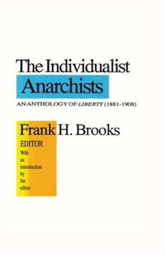 Cover image for Individual Anarchists: Anthology of Liberty, 1881-1908