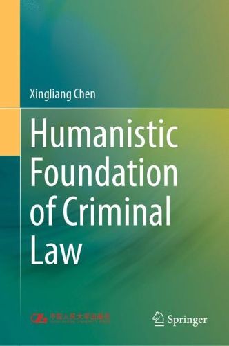Cover image for Humanistic Foundation of Criminal Law