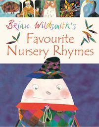 Cover image for Brian Wildsmith's Favourite Nursery Rhymes