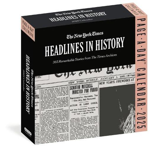 The New York Times Headlines in History Page-A-Day (R) Calendar 2025