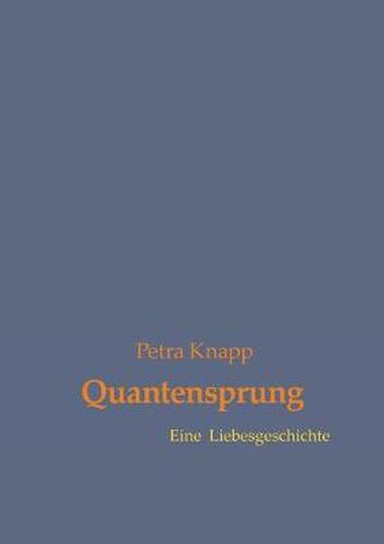 Cover image for Quantensprung: Eine Liebesgeschichte