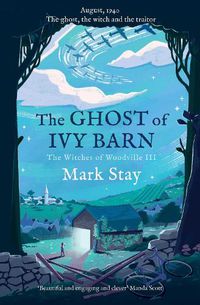 Cover image for The Ghost of Ivy Barn: The Witches of Woodville 3