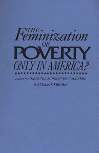 Cover image for The Feminization of Poverty: Only in America?