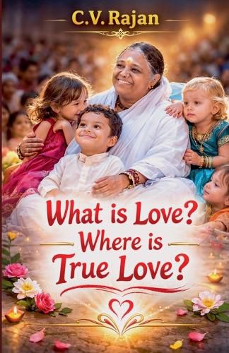 Cover image for What is Love? Where is True Love?