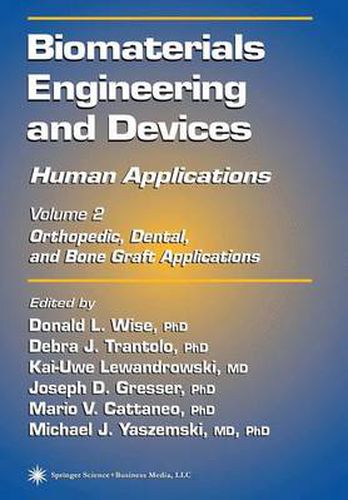 Cover image for Biomaterials Engineering and Devices: Human Applications: Volume 2. Orthopedic, Dental, and Bone Graft Applications