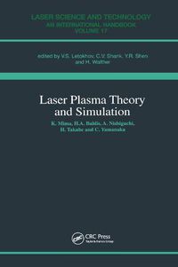 Cover image for Laser Plasma Theory and Simulation