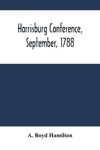 Cover image for Harrisburg Conference, September, 1788