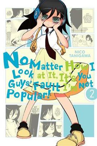 Cover image for No Matter How I Look at It, It's You Guys' Fault I'm Not Popular!, Vol. 2