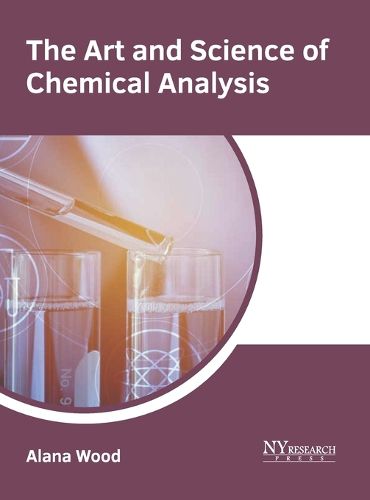 Cover image for The Art and Science of Chemical Analysis