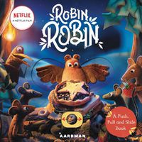 Cover image for Robin Robin: A Push, Pull and Slide Book