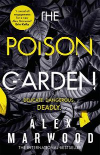 Cover image for The Poison Garden: The shockingly tense thriller that will have you gripped from the first page