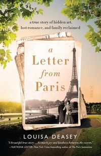 Cover image for A Letter from Paris: A True Story of Hidden Art, Lost Romance, and Family Reclaimed
