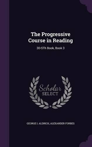 Cover image for The Progressive Course in Reading: 3D-5th Book, Book 3