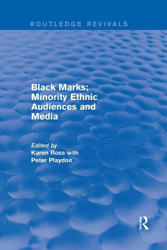 Cover image for Black Marks: Minority Ethnic Audiences and Media: Minority Ethnic Audiences and Media