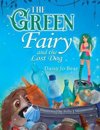 Cover image for The Green Fairy and the Lost Dog