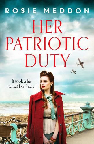 Cover image for Her Patriotic Duty: An emotional and gripping WW2 historical novel