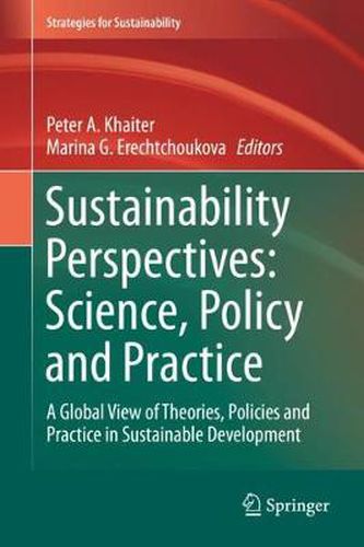 Cover image for Sustainability Perspectives: Science, Policy and Practice: A Global View of Theories, Policies and Practice in Sustainable Development