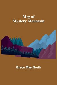 Cover image for Meg of Mystery Mountain