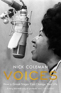 Cover image for Voices: How a Great Singer Can Change Your Life