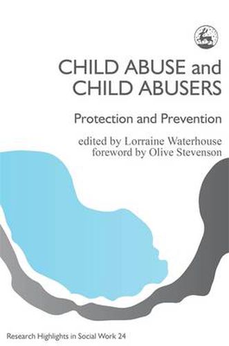 Cover image for Child Abuse and Child Abusers: Protection and Prevention