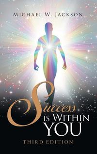 Cover image for Success Is Within You: Third Edition