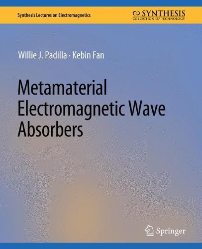 Cover image for Metamaterial Electromagnetic Wave Absorbers