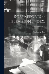 Cover image for Ross Reports -- Television Index.; v.80 (1958: Oct-Dec)