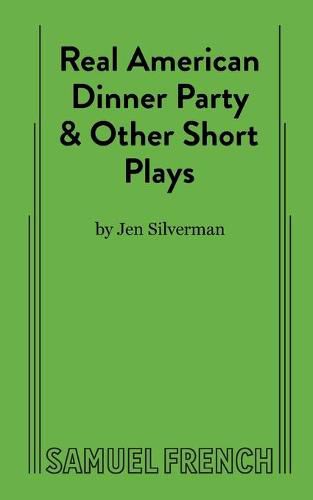 Cover image for Real American Dinner Party & Other Short Plays