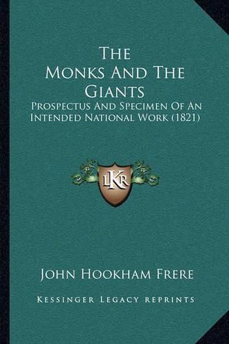 The Monks and the Giants: Prospectus and Specimen of an Intended National Work (1821)