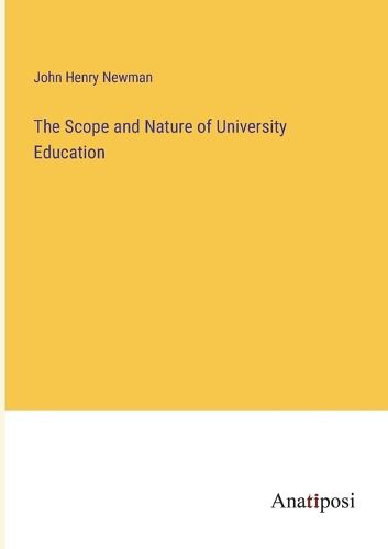 Cover image for The Scope and Nature of University Education