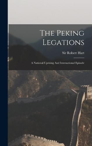 Cover image for The Peking Legations