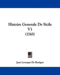 Cover image for Histoire Generale de Sicile V1 (1745)