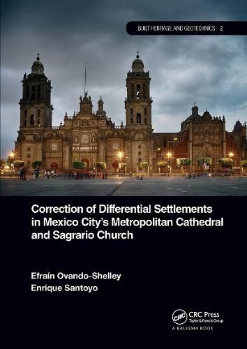 Cover image for Correction of Differential Settlements in Mexico City's Metropolitan Cathedral and Sagrario Church