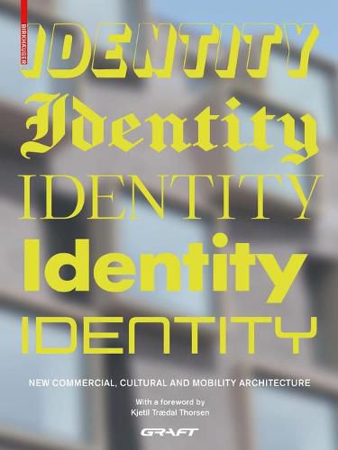 Cover image for Identity: New Commercial, Cultural and Mobility Architecture