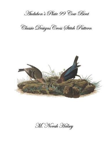 Cover image for Audubon's Plate 99 Cow Bird: Classic Designs Cross Stitch Patterns