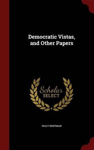 Cover image for Democratic Vistas, and Other Papers