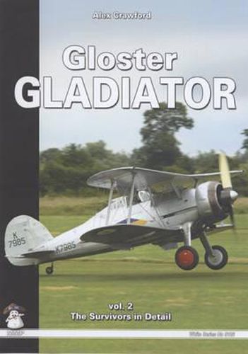 Gloster Gladiator: Survivors and Airframe Details