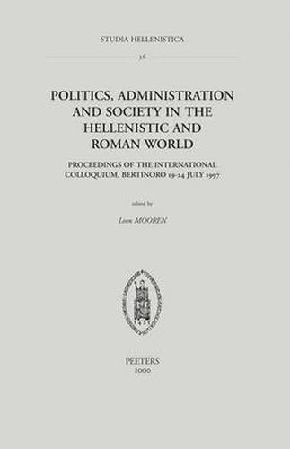 Cover image for Politics, Administration and Society in the Hellenistic and Roman World