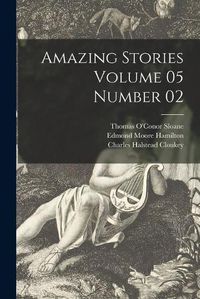 Cover image for Amazing Stories Volume 05 Number 02