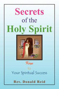 Cover image for Secrets of the Holy Spirit