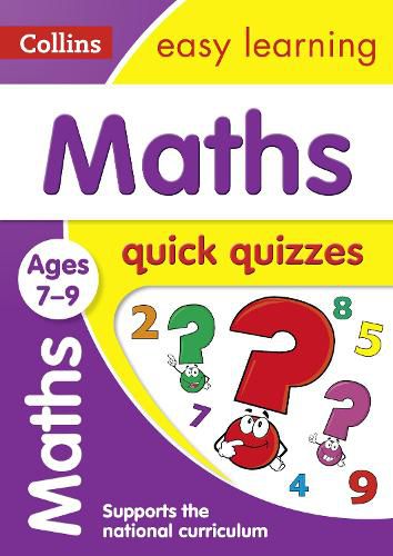 Maths Quick Quizzes Ages 7-9: Ideal for Home Learning