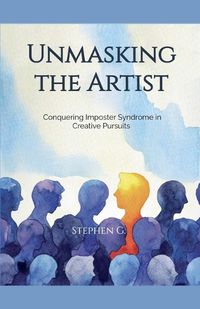 Cover image for Unmasking the Artist