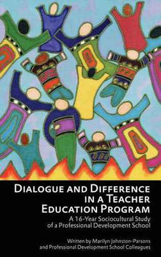 Cover image for Dialogue and Difference in a Teacher Education Program: A 16-Year Sociocultural Study of a Professional Development School