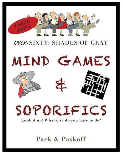 Cover image for Mind Games & Soporifics: Over-Sixty: Shades of Gray