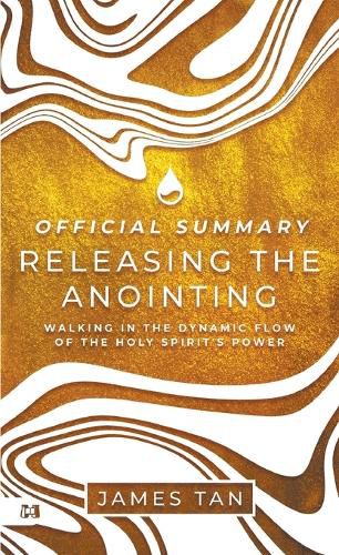 Cover image for The Official Summary of Releasing the Anointing