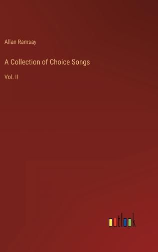 Cover image for A Collection of Choice Songs