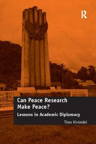 Cover image for Can Peace Research Make Peace?: Lessons in Academic Diplomacy