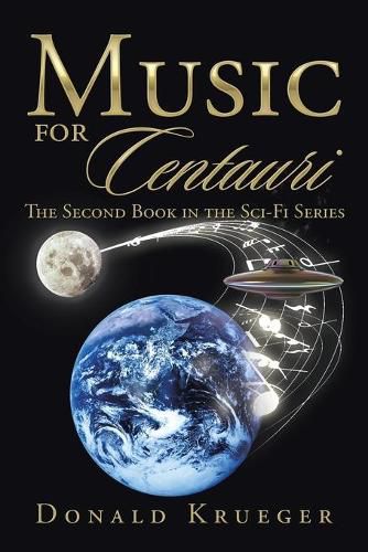 Cover image for Music for Centauri: The Second Book in the Sci-Fi Series