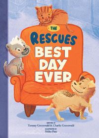 Cover image for The Rescues Best Day Ever (The Rescues #2): Volume 2